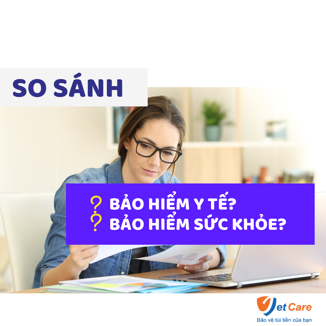 So sánh bảo hiểm y tế và bảo hiểm sức khỏe