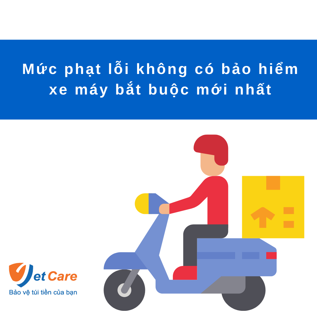 Mức phạt lỗi không có bảo hiểm xe máy bắt buộc mới nhất