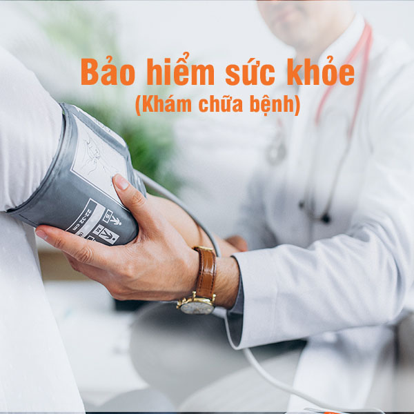 Bảo hiểm sức khỏe ( khám chữa bệnh)